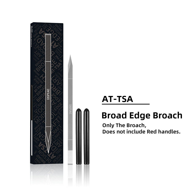 Broad Edge Broach